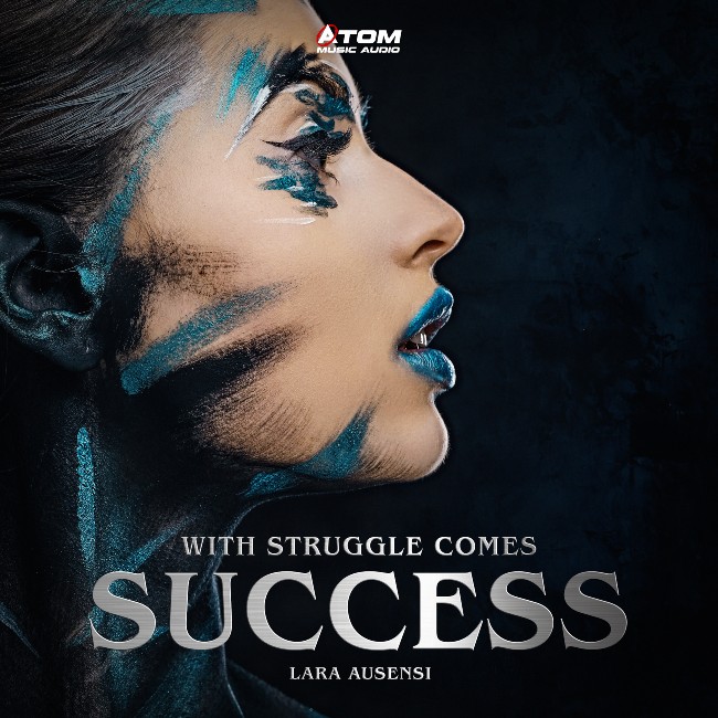WITH STRUGGLE COMES SUCCESS