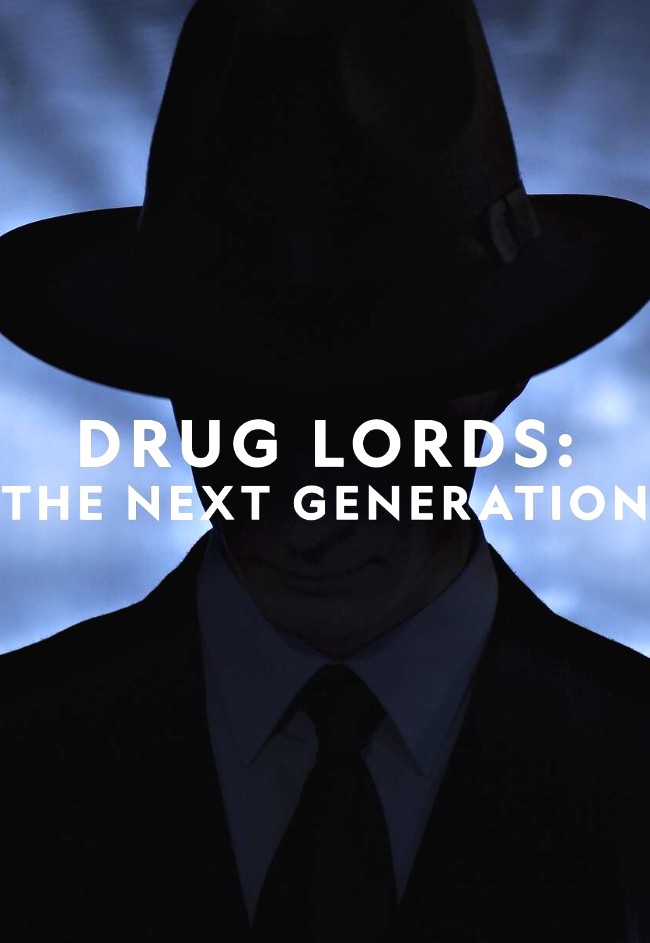DRUG LORDS: THE NEXT GENERATION