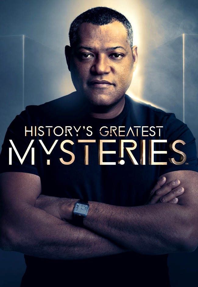 HISTORY'S GREATEST MYSTERIES